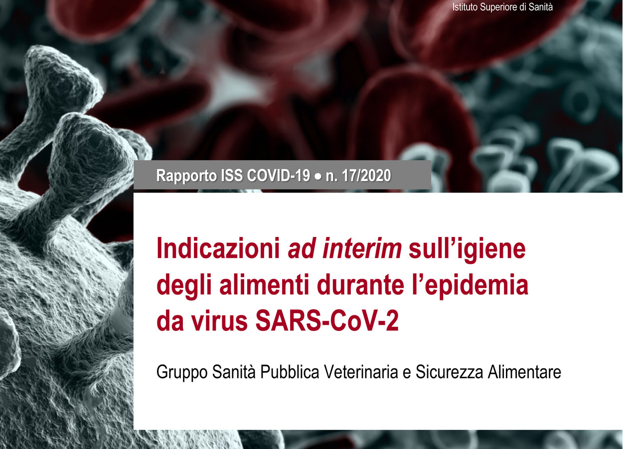 ISS: Indicazioni ad interim sull’igiene degli alimenti durante l’epidemia da virus SARS-CoV-2.